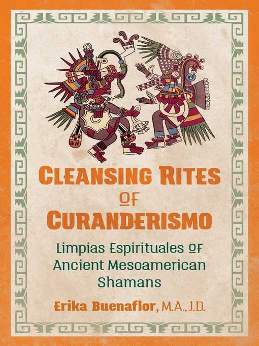Title details for Cleansing Rites of Curanderismo by Erika Buenaflor - Available